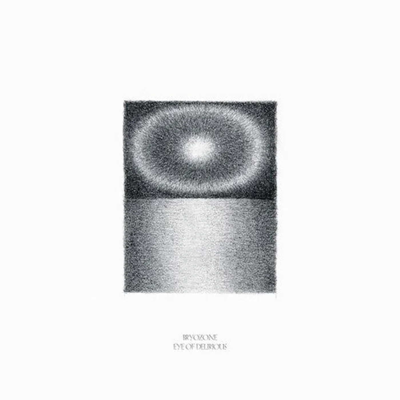 Bryozone LP Vinyl - Eye Of Delirious