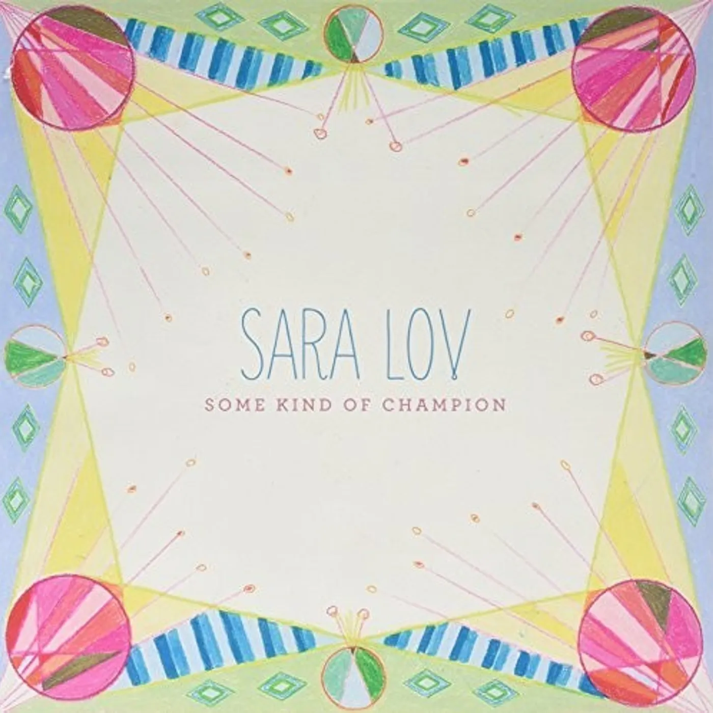 Sara Lov LP Vinyl - Some Kind Of Champion