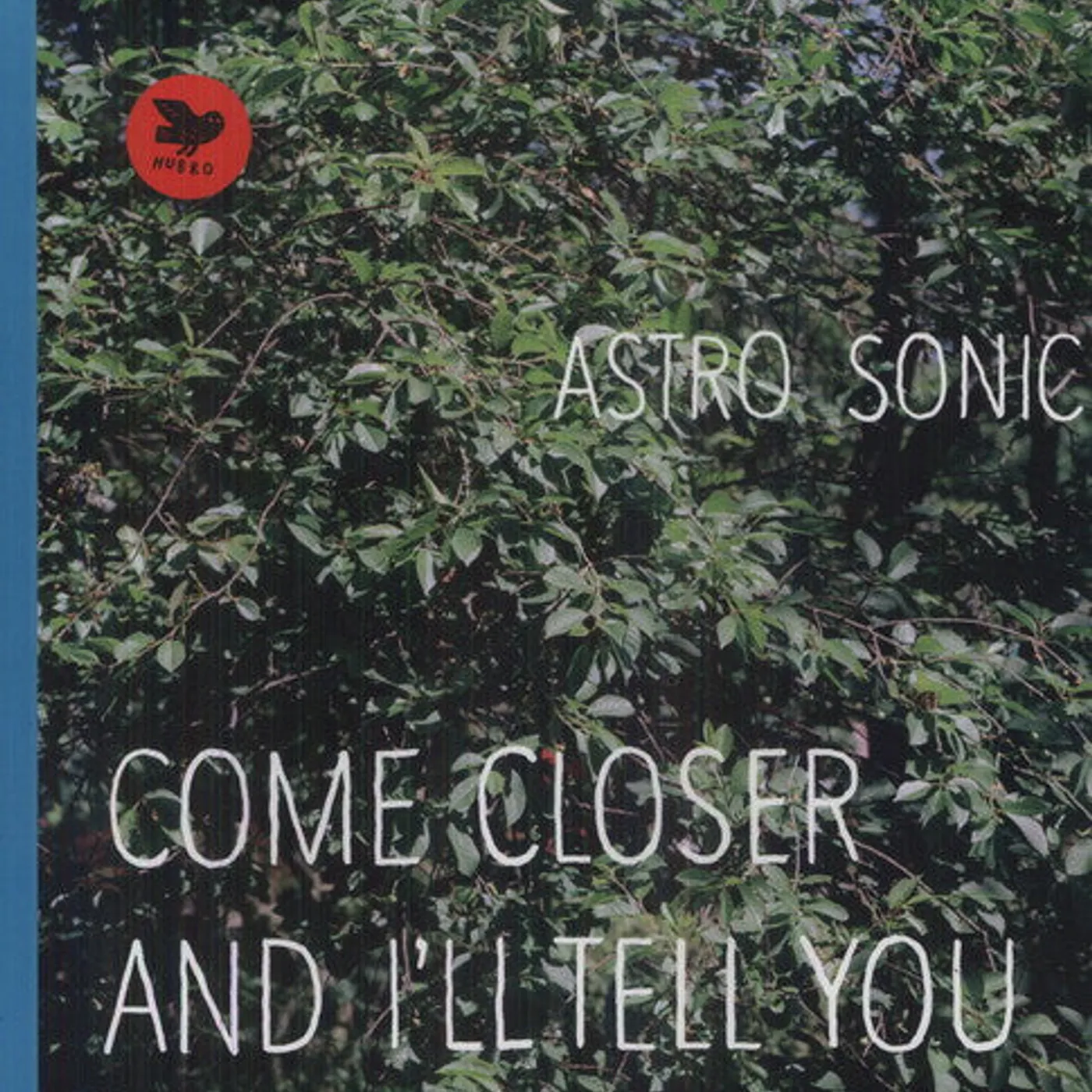 Astro Sonic LP Vinyl - Come Closer & I'Ll Tell You