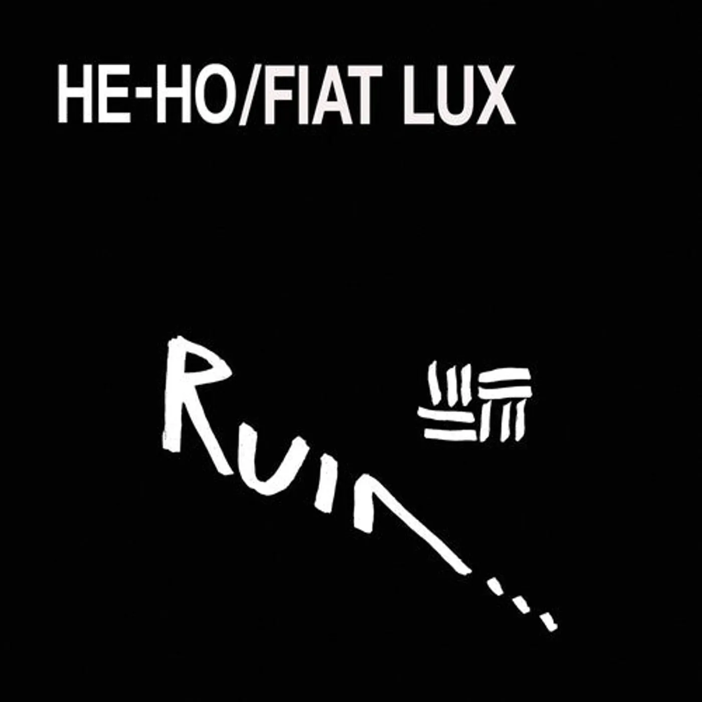 Ruin LP Vinyl - He-Ho / Fiat Lux