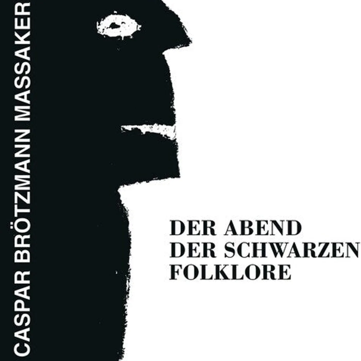 Caspar Brötzmann Massaker LP Vinyl - Abend Der Schwarzen Folklore