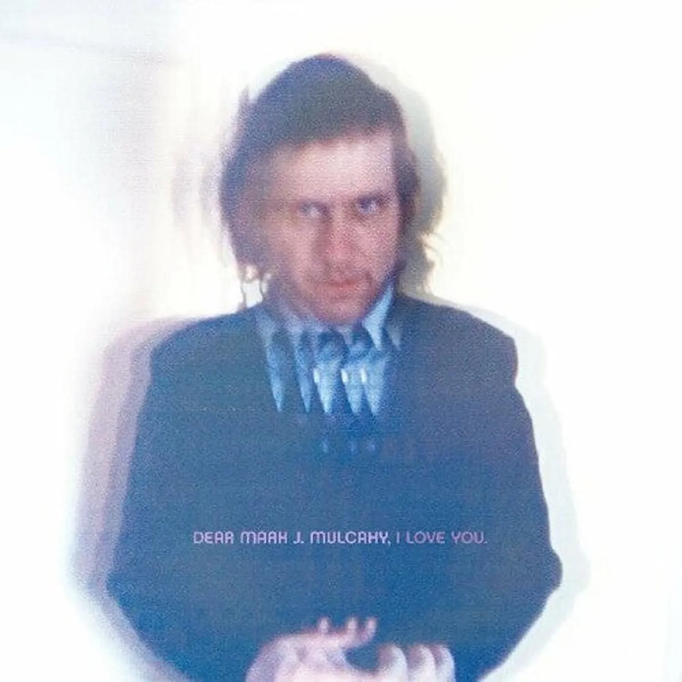 Mark Mulcahy LP Vinyl - Dear Mark J. Mulcahy I Love You