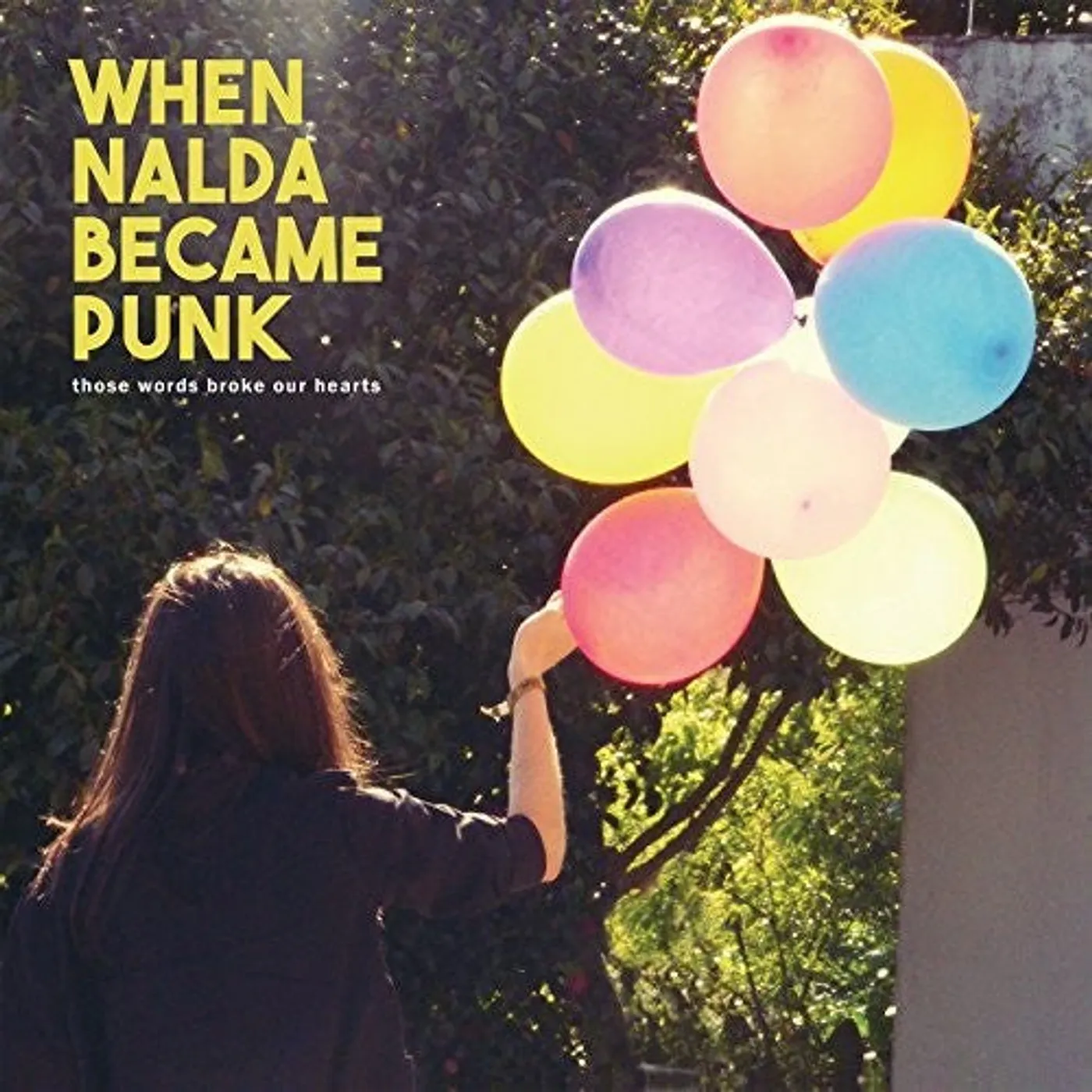 When Nalda Became Punk LP Vinyl - Those Words Broke Our Hearts