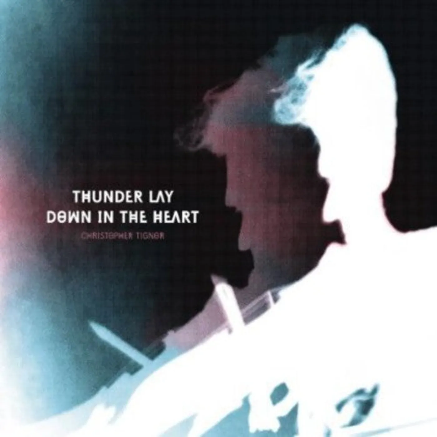 Christopher Tignor LP Vinyl - Thunder Lay Down In The Heart