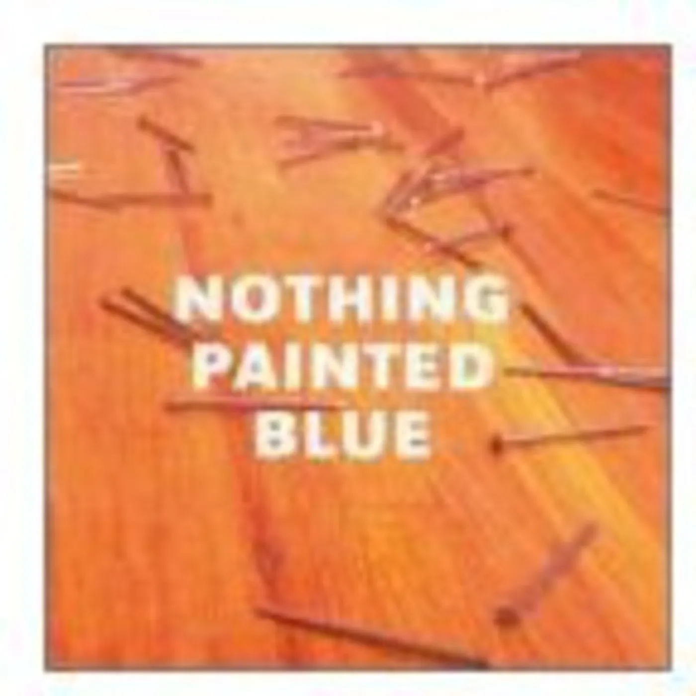 Nothing Painted Blue LP Vinyl - Monte Carlo Method