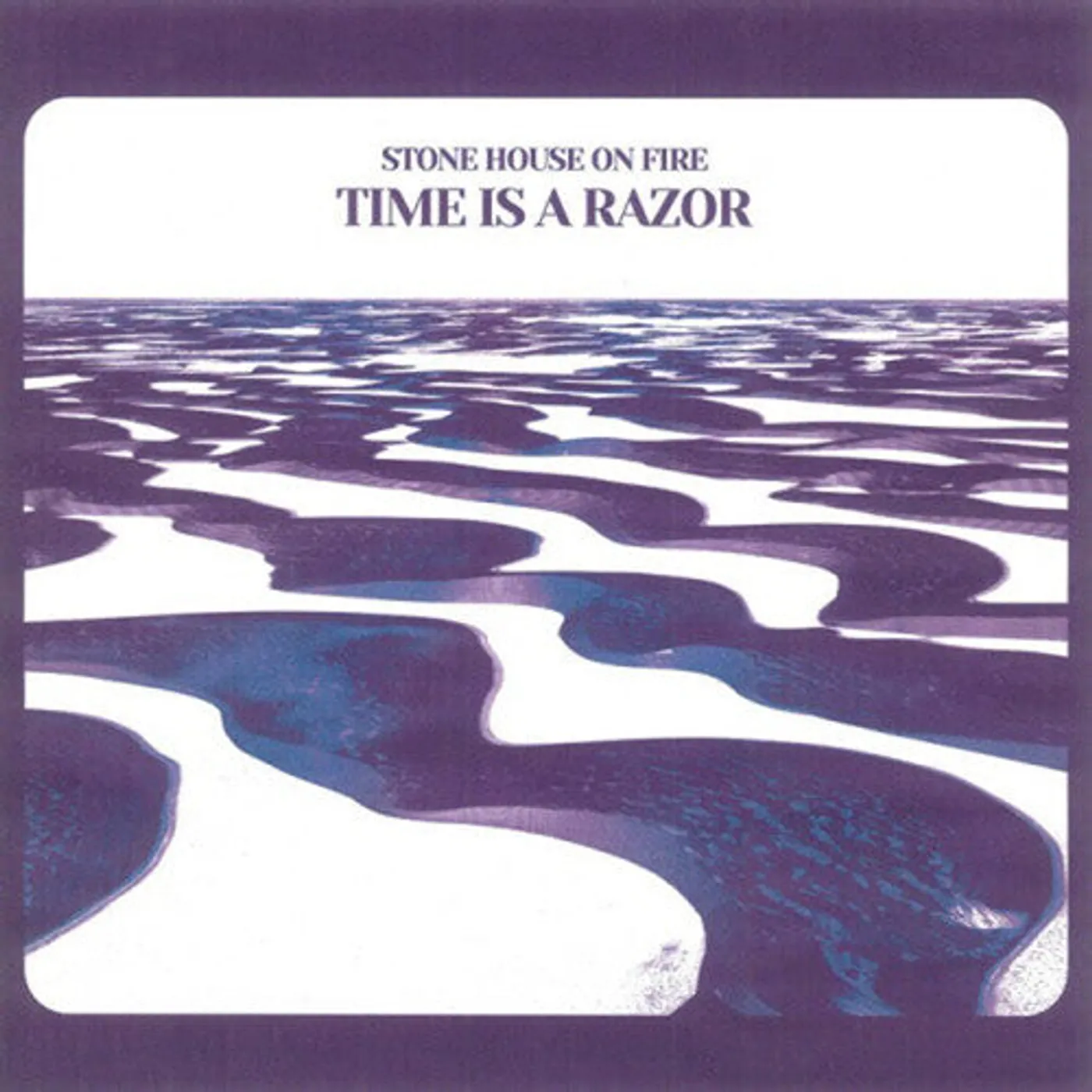 Stone House On Fire LP Vinyl - Time Is A Razor (Coloured Vinyl) (Wht)