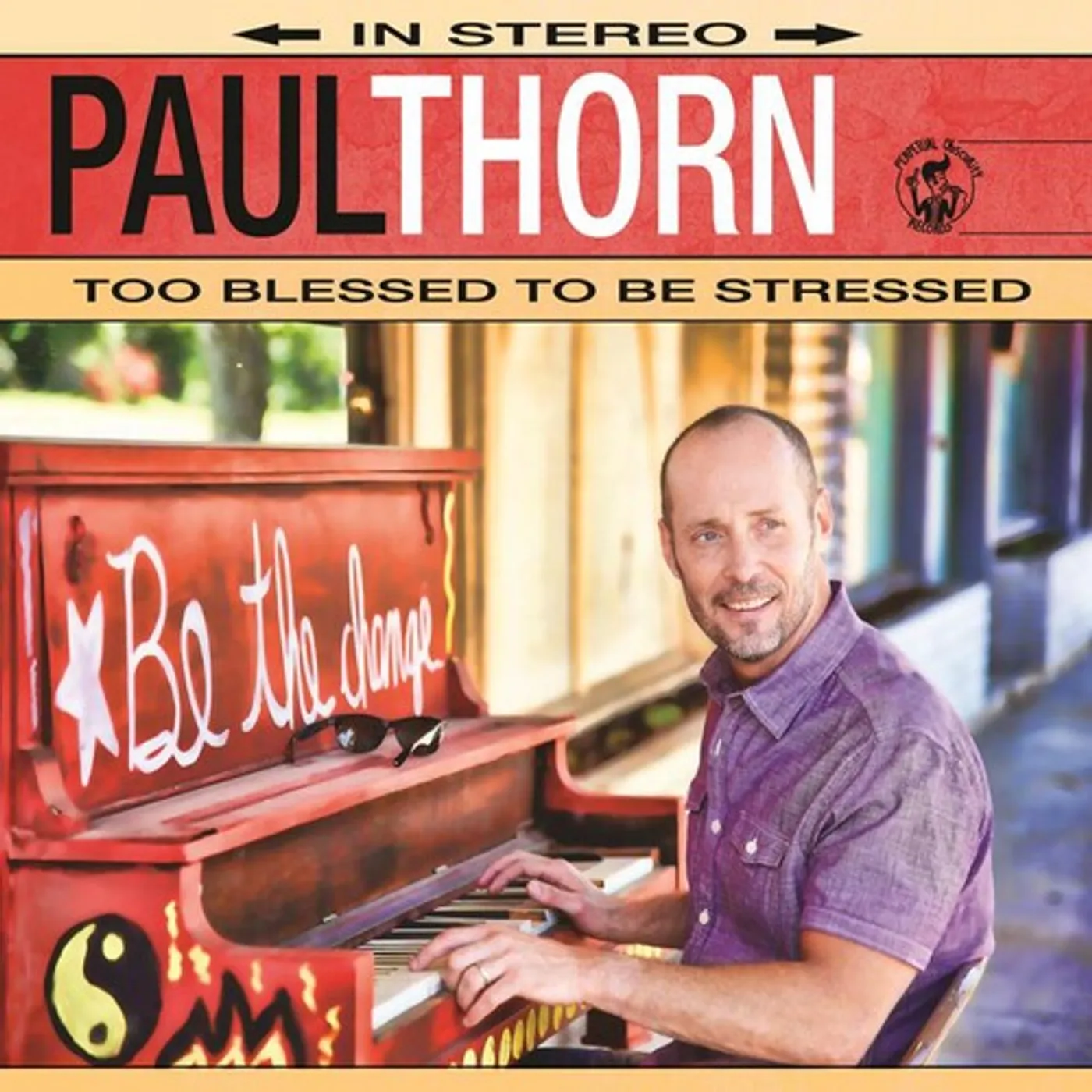 Paul Thorn LP Vinyl - Too Blessed To Be Stressed