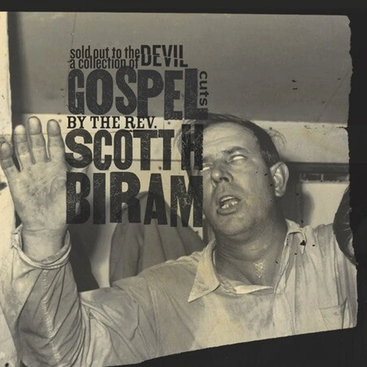 Scott H. Biram LP Vinyl - Sold Out To The Devil: A Collection Of Gospel Cuts
