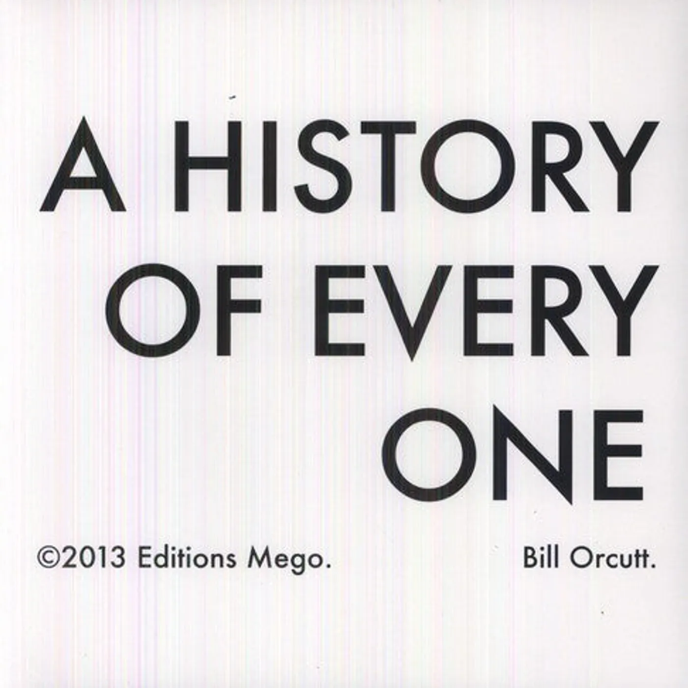 Bill Orcutt LP Vinyl - History Of Every One