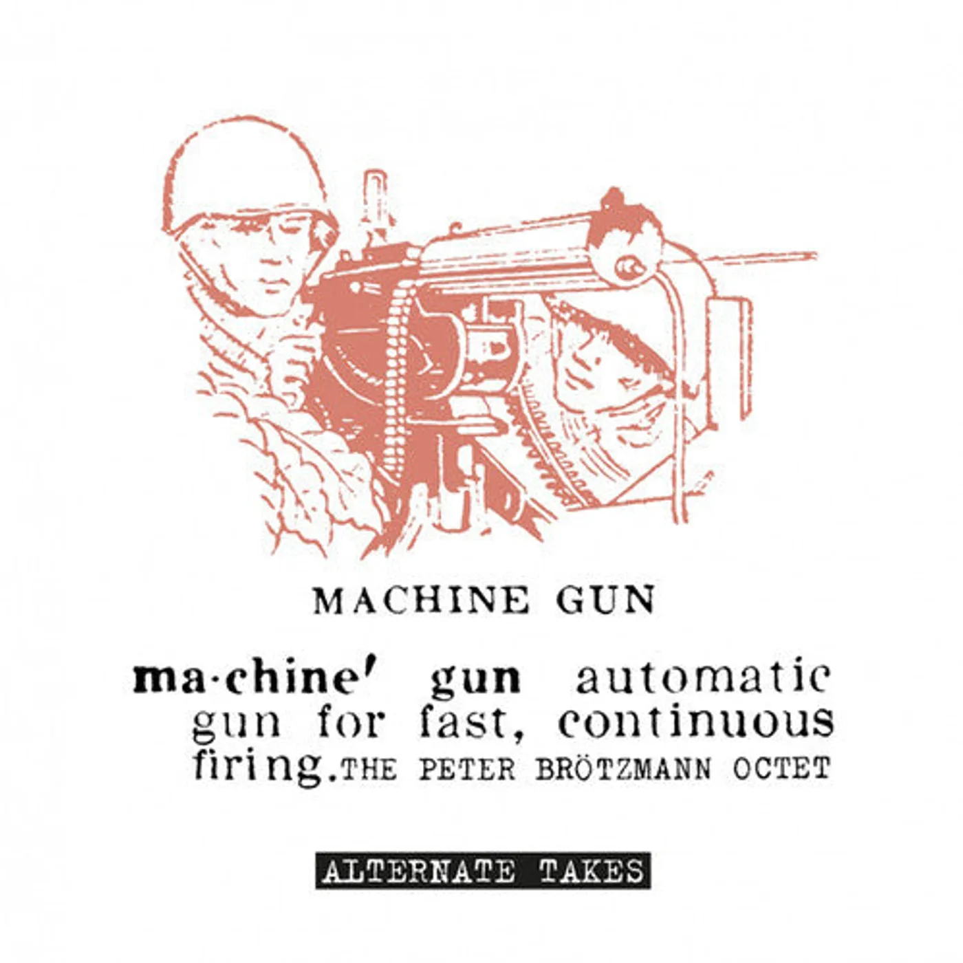 Peter Brotzmann LP Vinyl - Machine Gun / Alternate Takes
