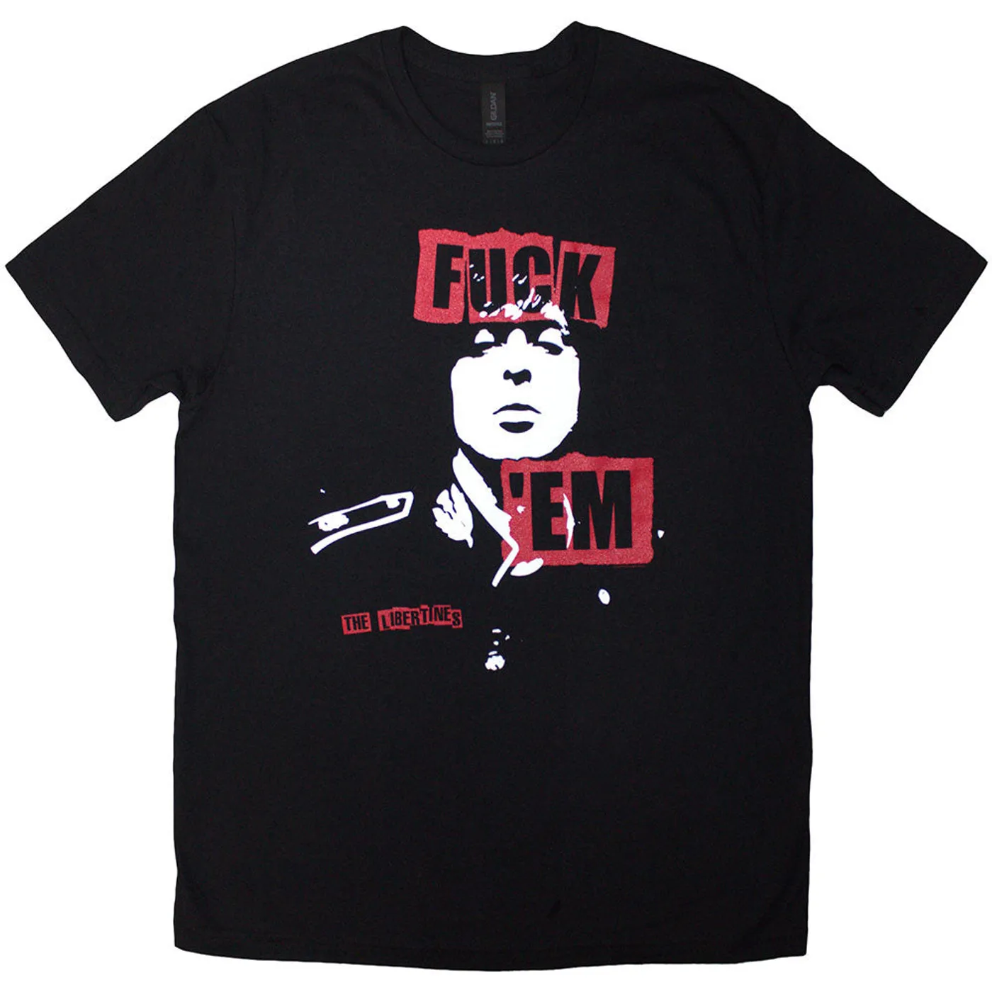 The Libertines T Shirt - Fuck 'Em Slogan
