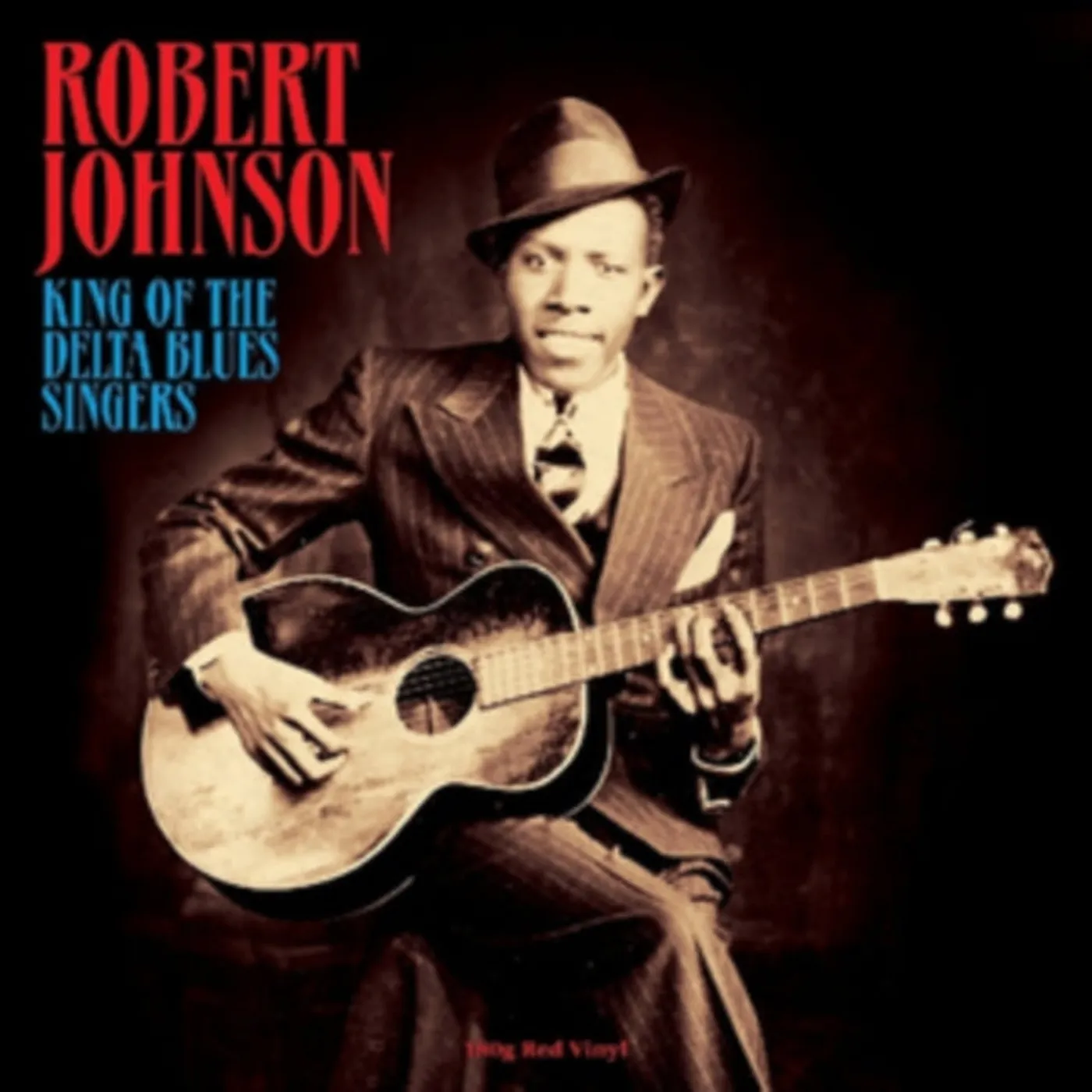 Robert Johnson LP Vinyl Record - King Of The Delta Blues Singers (Red Vinyl)