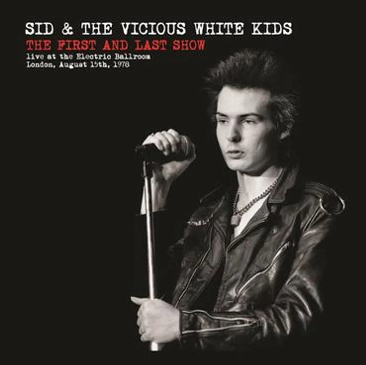Sid & The Vicious White Kids