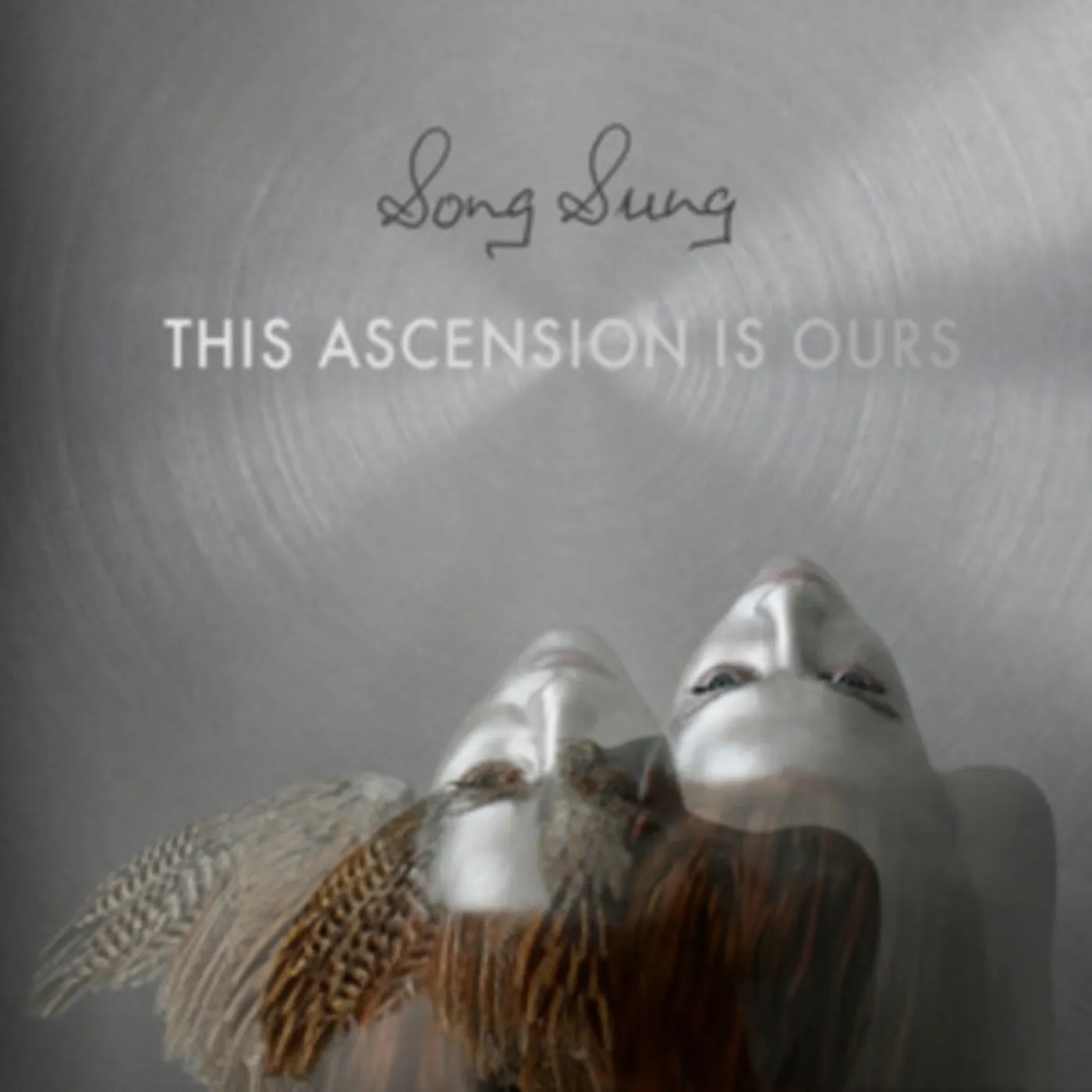 Song Sung LP Vinyl Record - This Ascension Is Ours