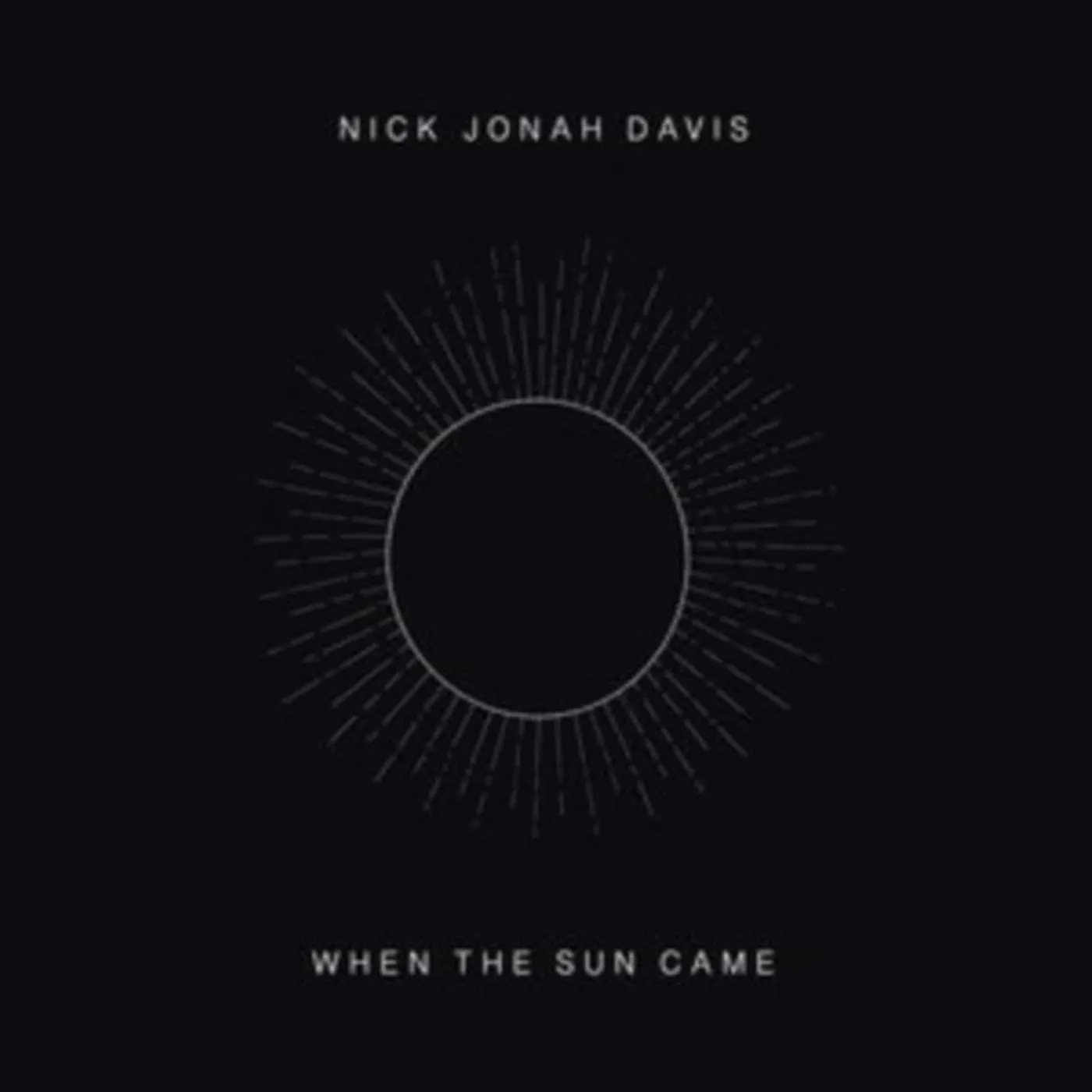 Nick Jonah Davis LP Vinyl Record - When The Sun Came