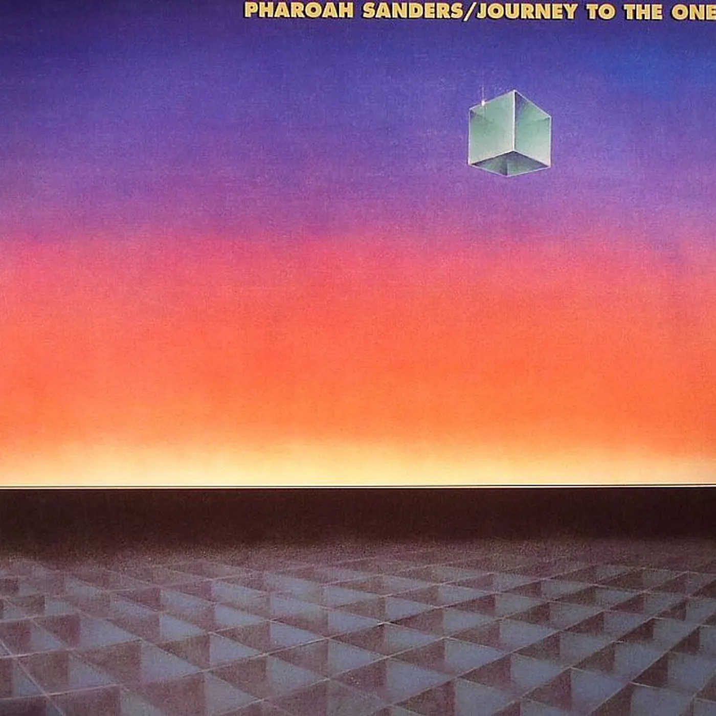 Pharoah Sanders LP Vinyl Record - Journey To The One