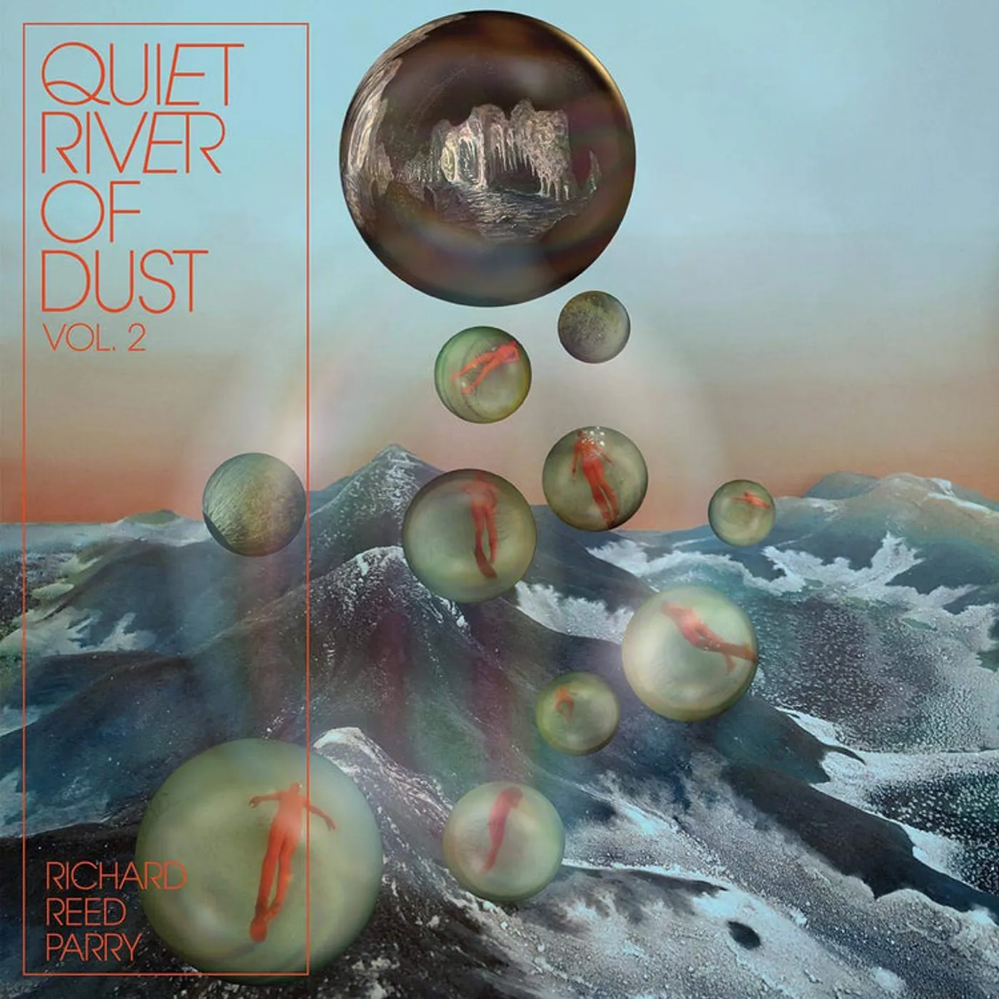 Richard Reed Parry LP - Quiet River Of Dust Vol. 2 (Vinyl)