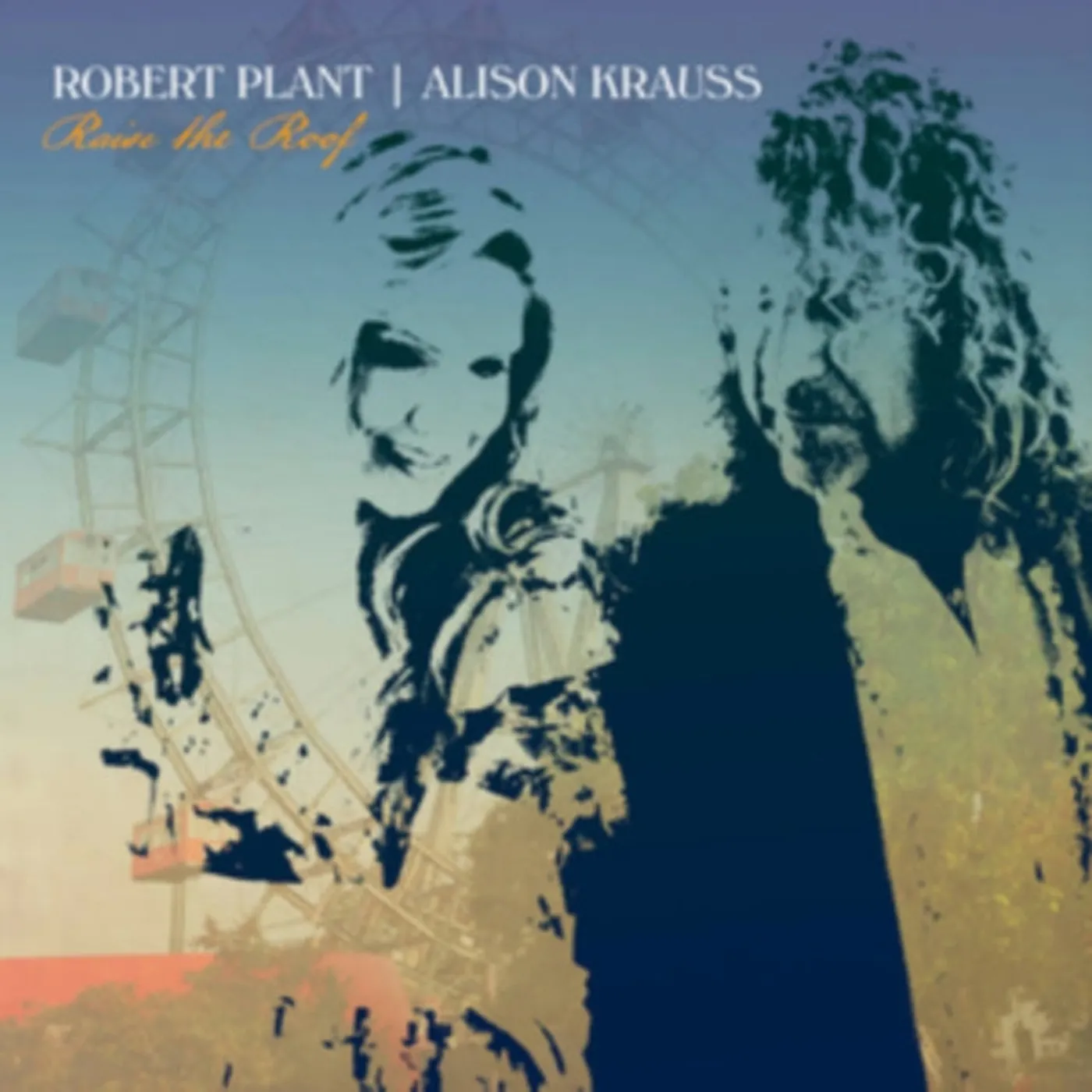 Robert Plant / Alison Krauss LP Vinyl Record - Raise The Roof