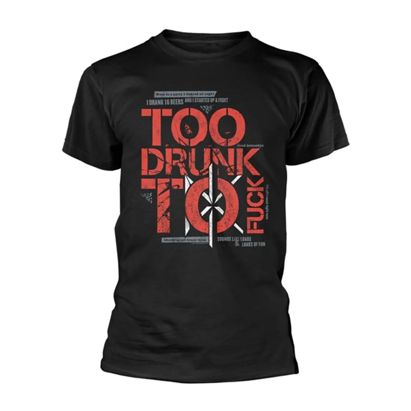 Dead Kennedys T Shirt - Too Drunk To Fuck