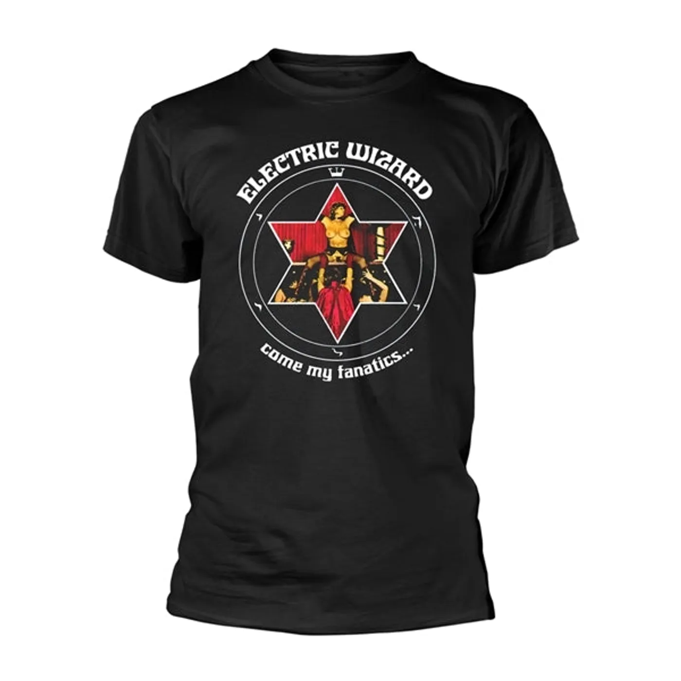 Electric Wizard T-Shirt - Come My Fanatics...