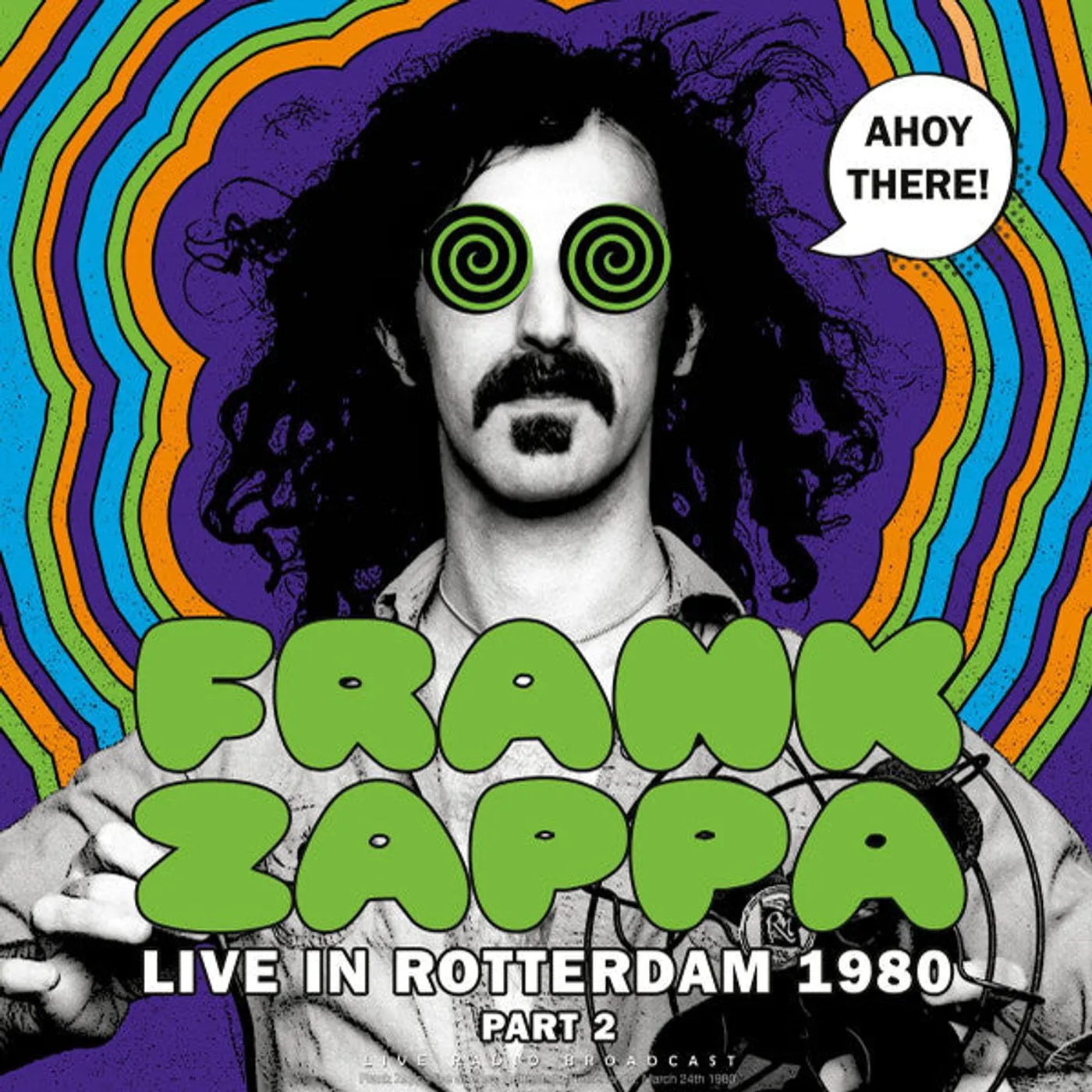 Frank Zappa LP Vinyl Record - Ahoy There! Live In Rotterdam 19 80 (Part 2)