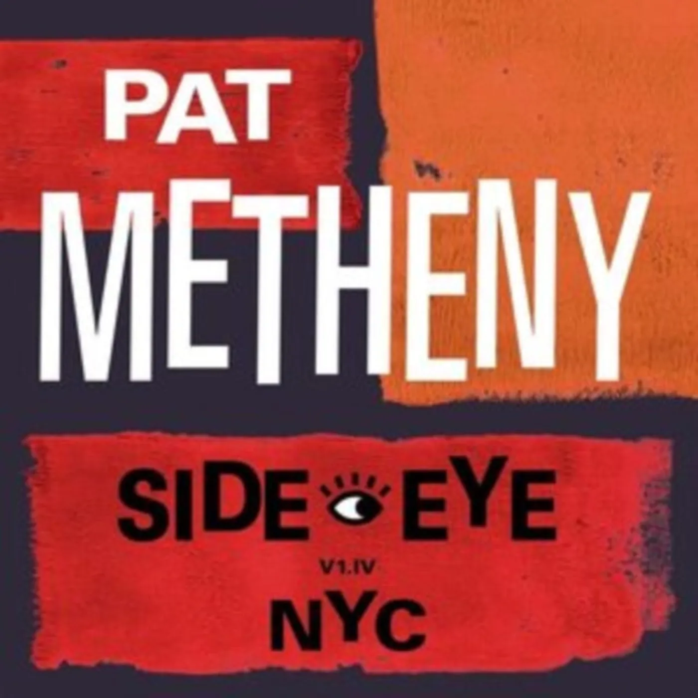Pat Metheny Group LP Vinyl Record - Side-Eye Nyc (V1 Iv)