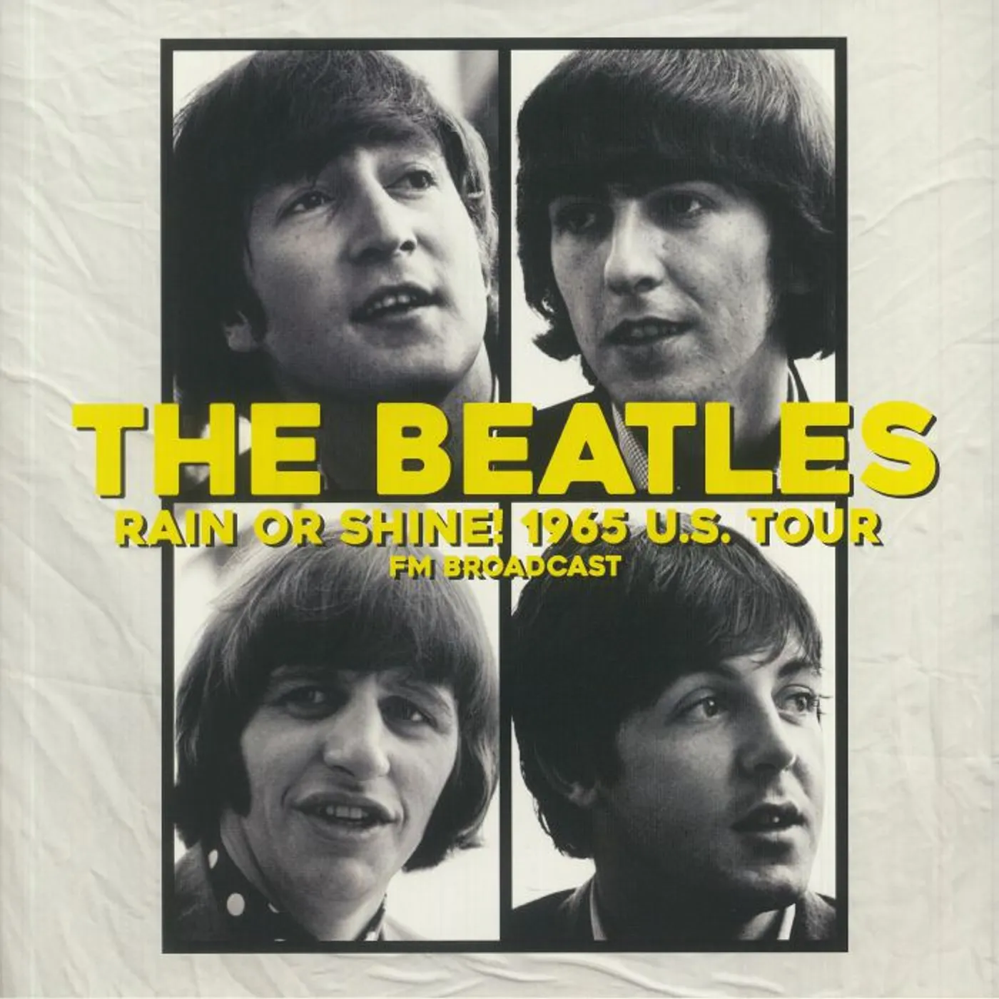 The Beatles LP Vinyl Record - Rain Or Shine! 19 65 U.S. Tour - FM Broadcast