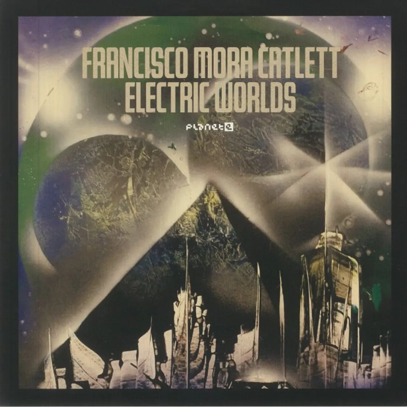 Francisco Mora Catlett LP Vinyl Record - Electric Worlds