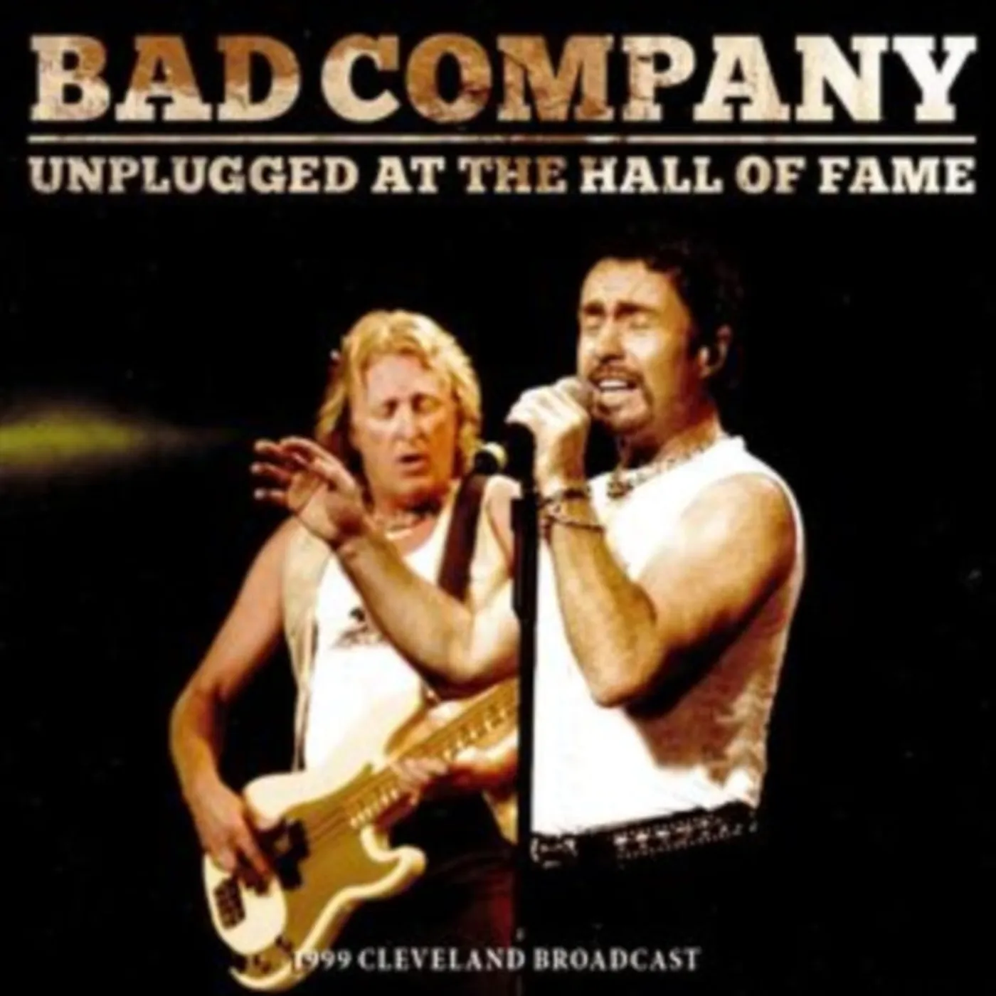 Bad Company CD - Unplugged At The Hall Of Fame