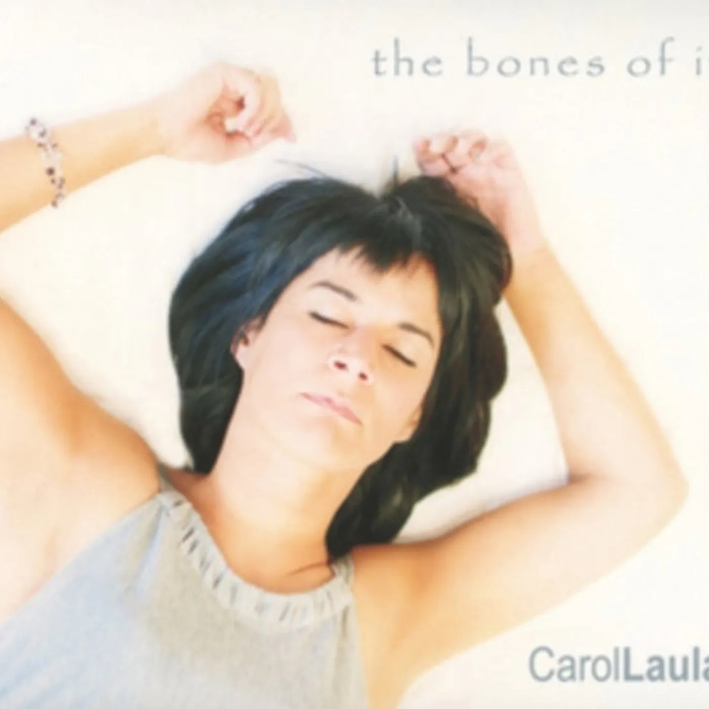 Carol Laula CD - The Bones Of It