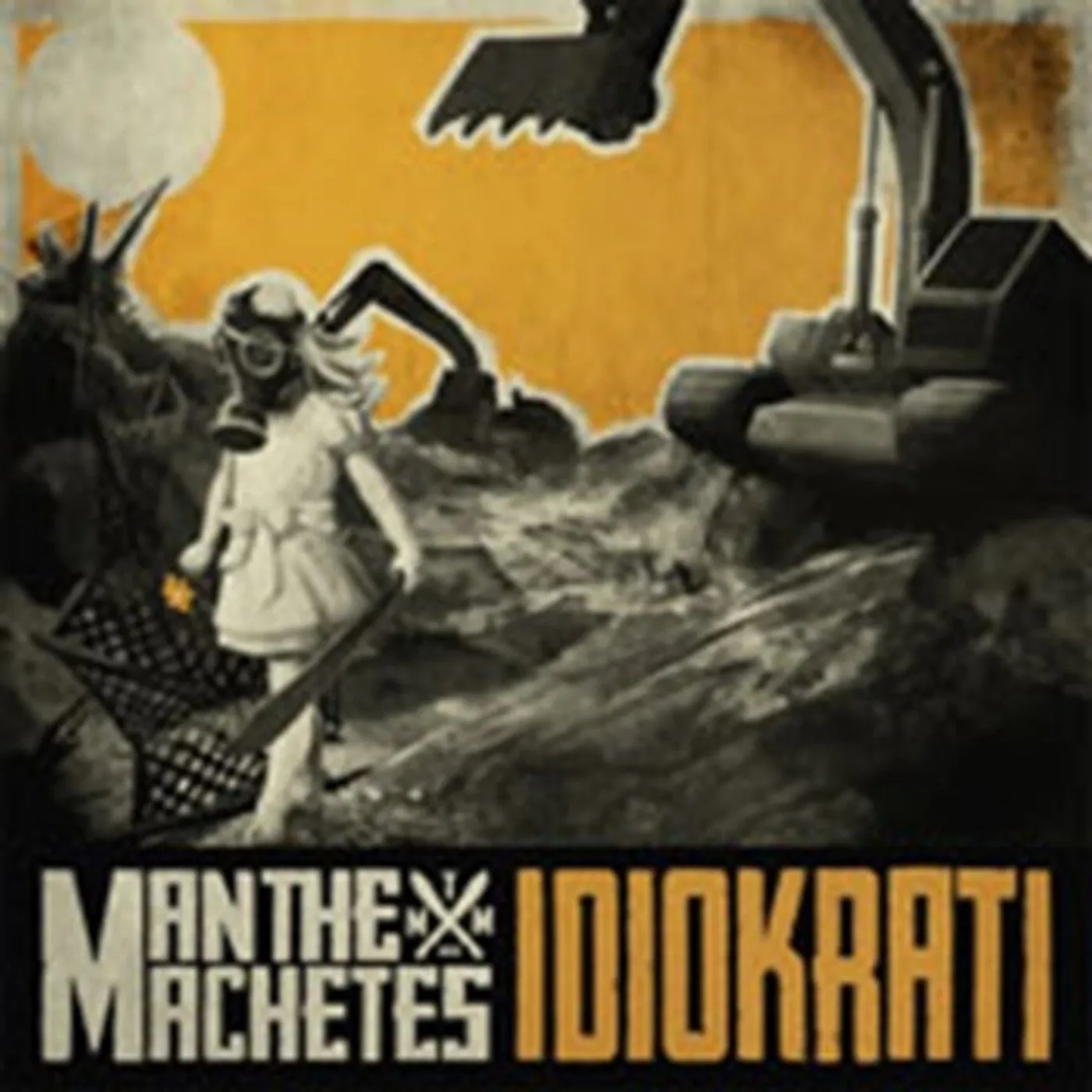 Man The Machete CD - Idiokrati