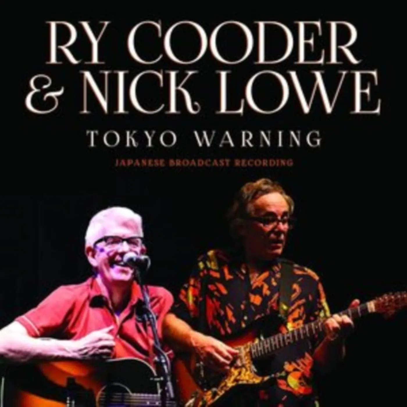 Ry Cooder & Nick Lowe CD - Tokyo Warning
