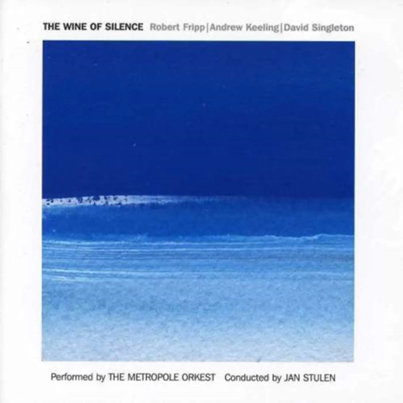 Robert Fripp / Metropole Or / Stulen CD - The Wine Of Silence