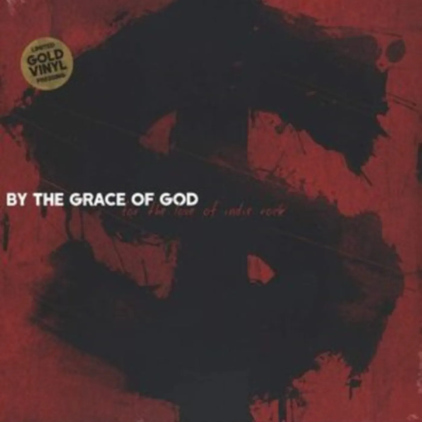 By The Grace Of God LP - For The Love Of Indie Rock (Opaque Gold Vinyl)