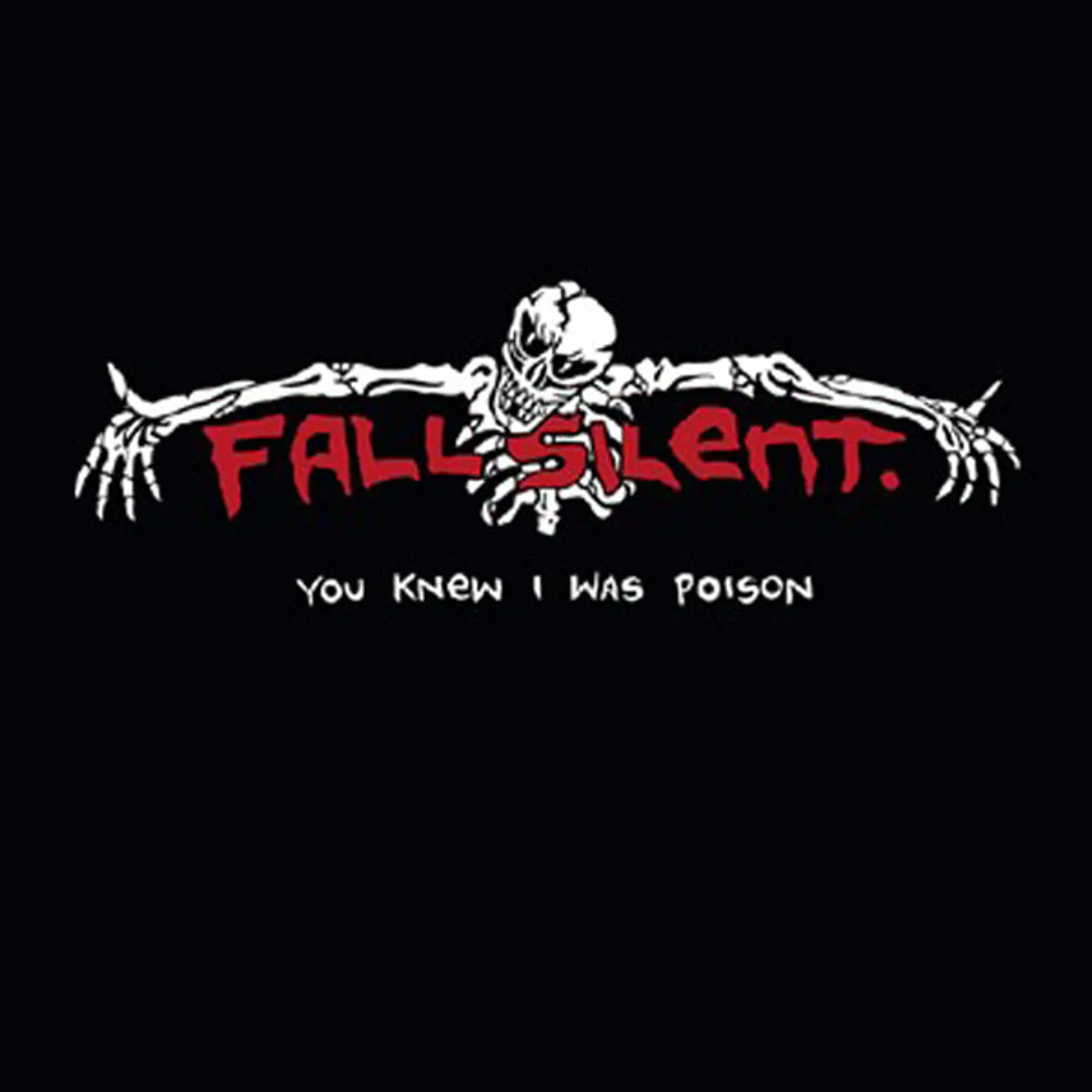 Fall Silent LP - You Knew I Was Poison (White Vinyl)