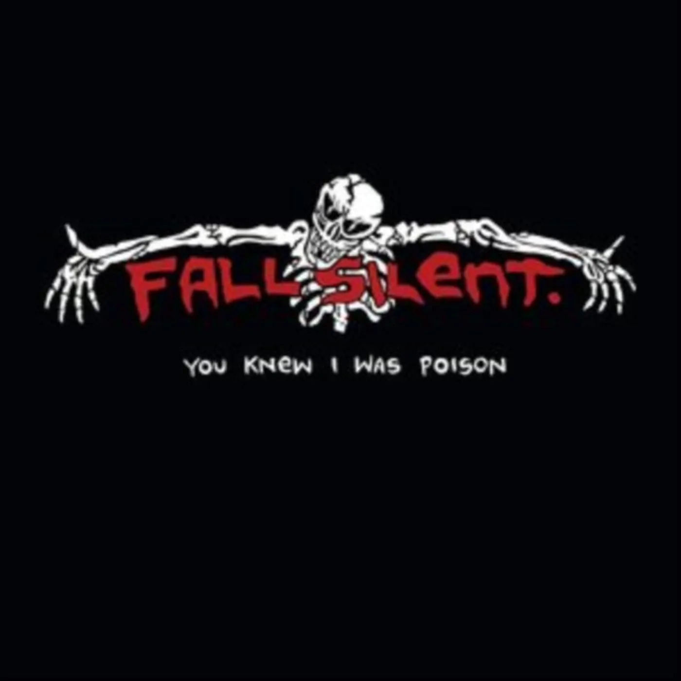 Fall Silent LP - You Knew I Was Poison (White Vinyl)