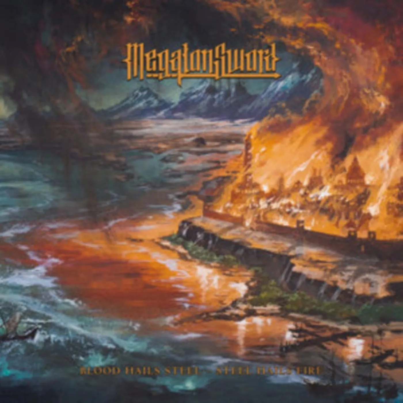 Megaton Sword LP - Blood Hails Steel - Steel Hails Fire (Vinyl)