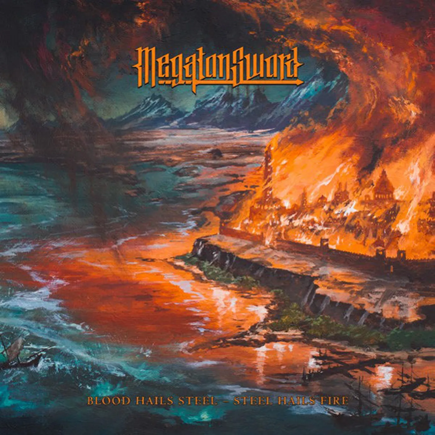 Megaton Sword LP - Blood Hails Steel - Steel Hails Fire (Vinyl)