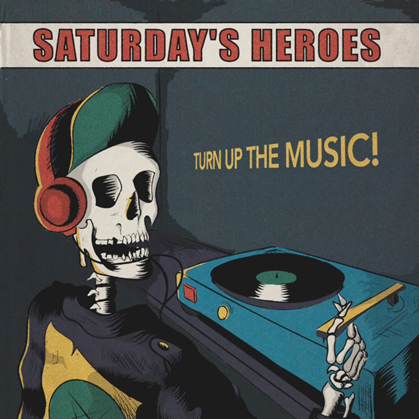 Saturdays Heroes LP - Turn Up The Music (Vinyl)