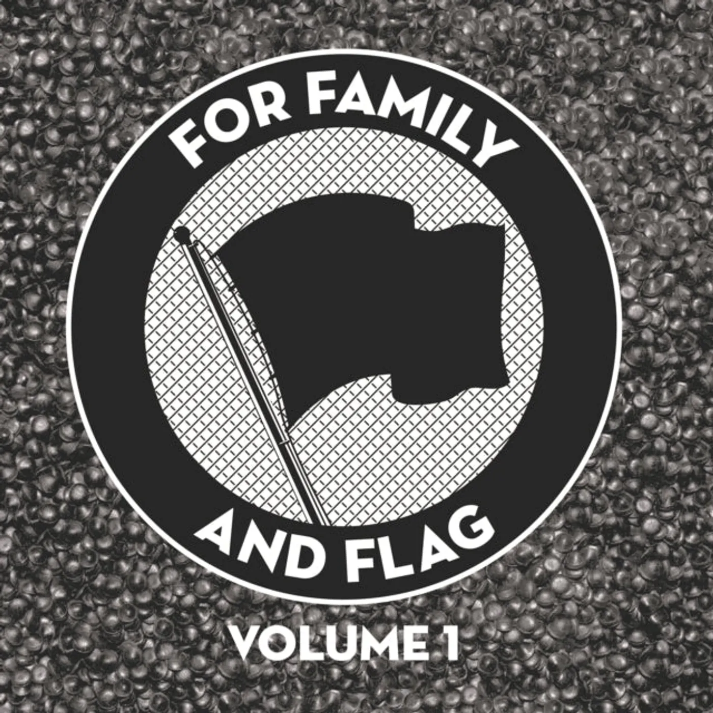 Various Artists LP - For Family And Flag Volume 1 (Vinyl)