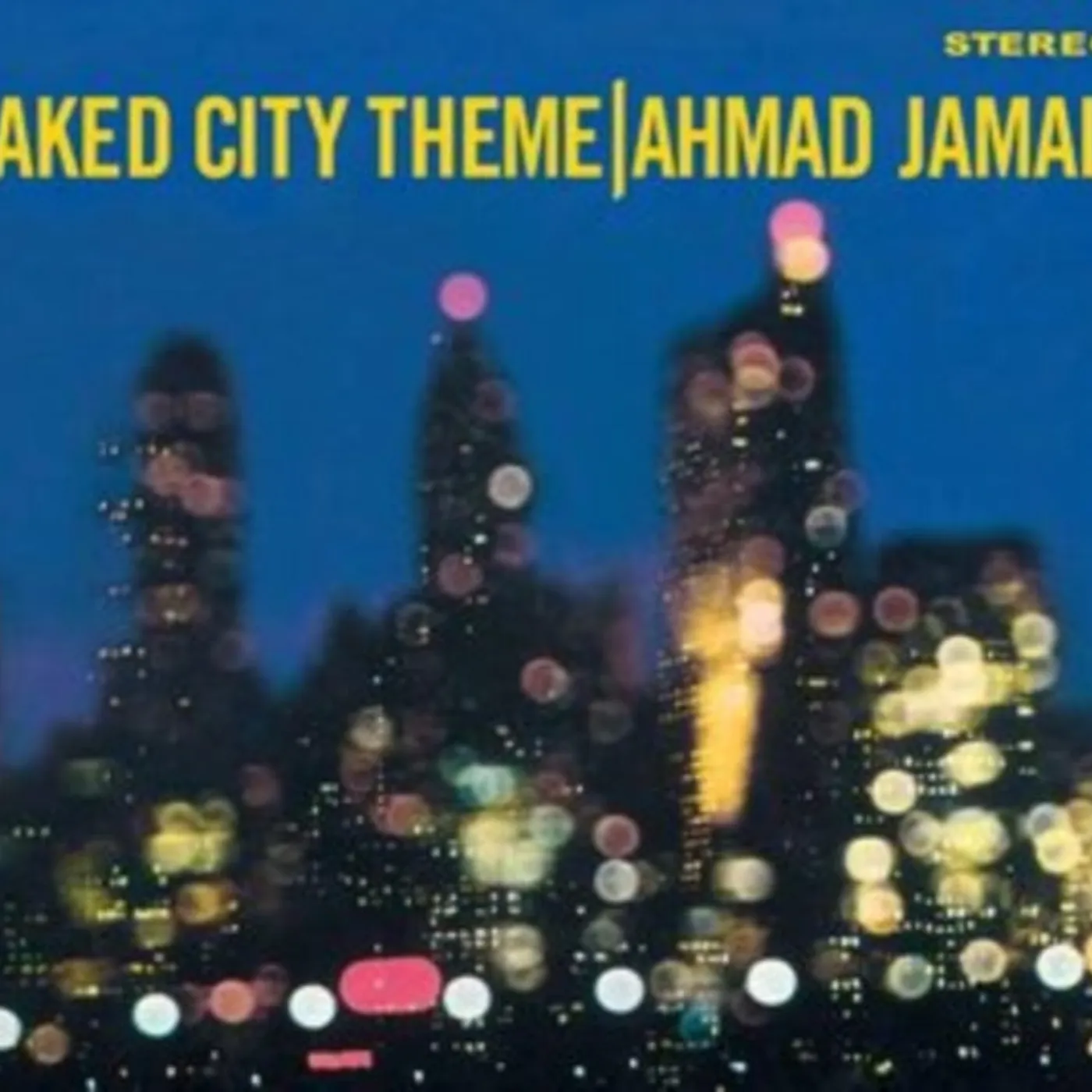 Amad-Jamal CD - Naked City Theme (+ Bonus Album: Extensions)