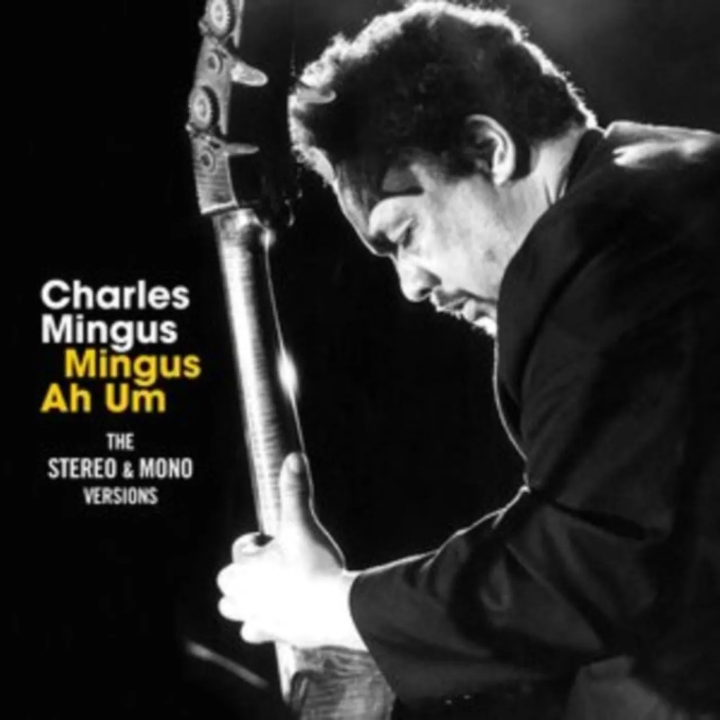 Charles Mingus CD - Mingus Ah Hum - The Original Mono & Stereo Versions