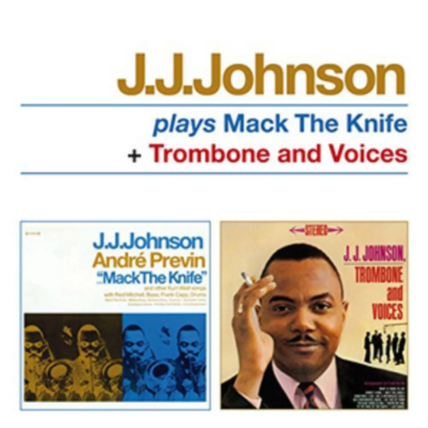 J.J. Johnson CD - Plays Mack The Knife / Trombone And Voices