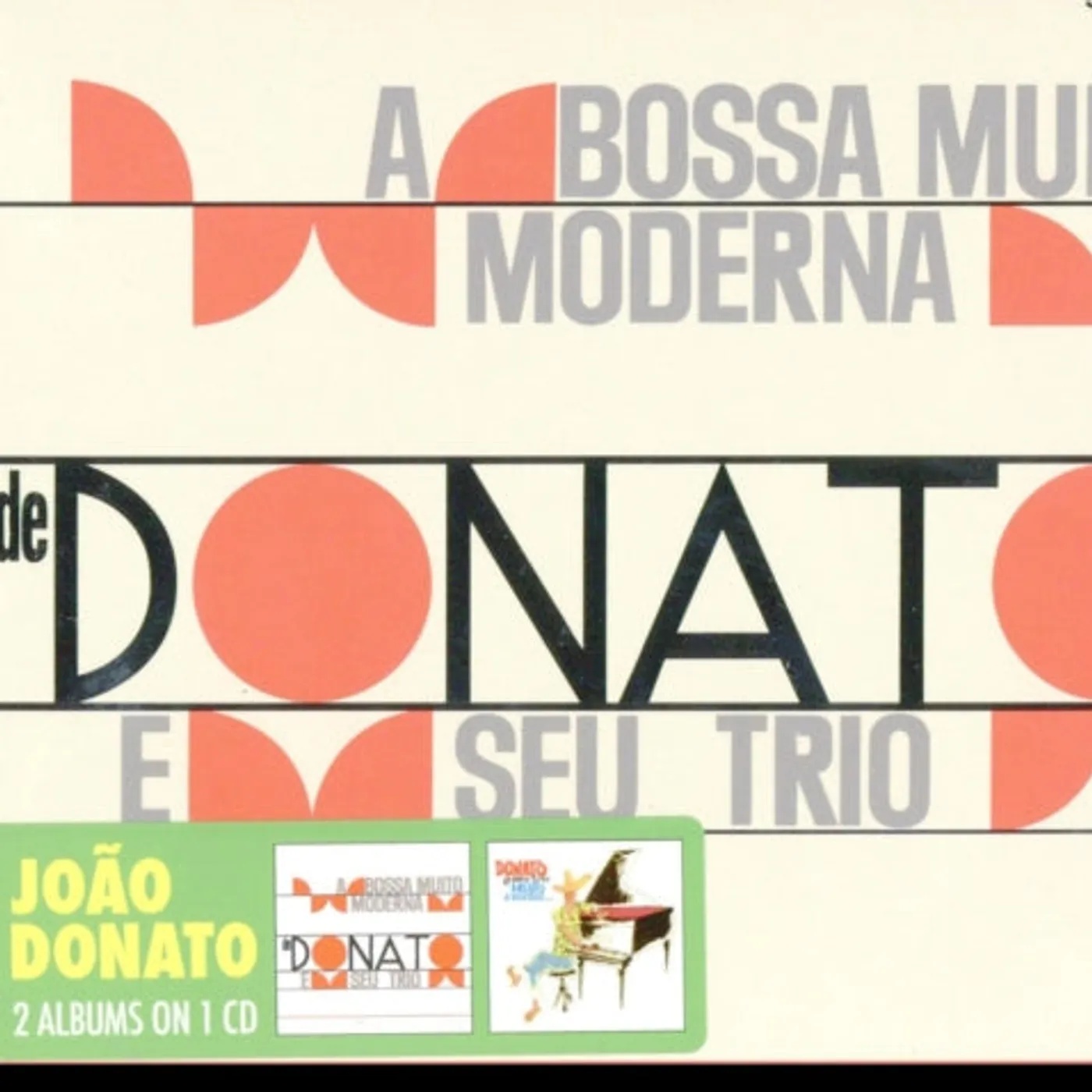 Joao Donato E Seu Trio CD - A Bossa Nova Muito Moderna De Joao Donato / Muito A Vontade
