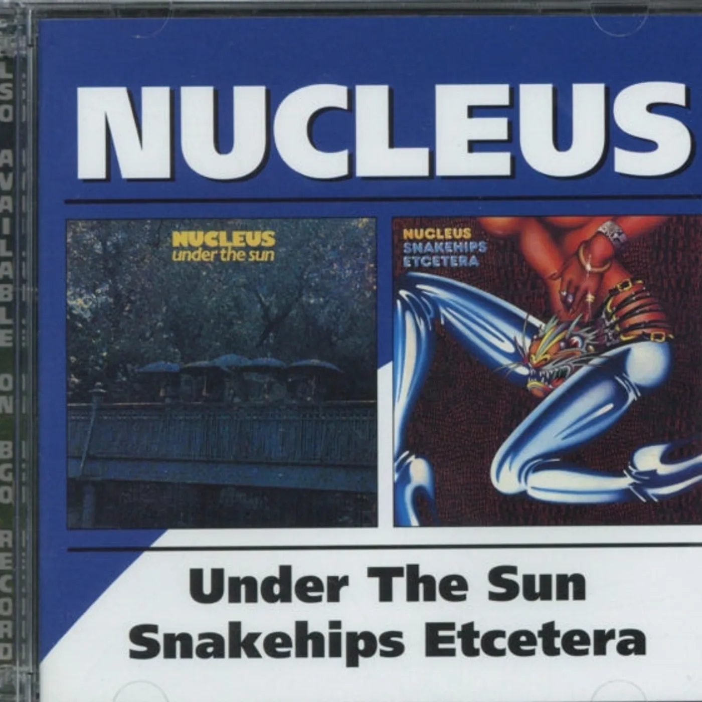 Nucleus CD - Under The Sun / Snakehips Etcetera