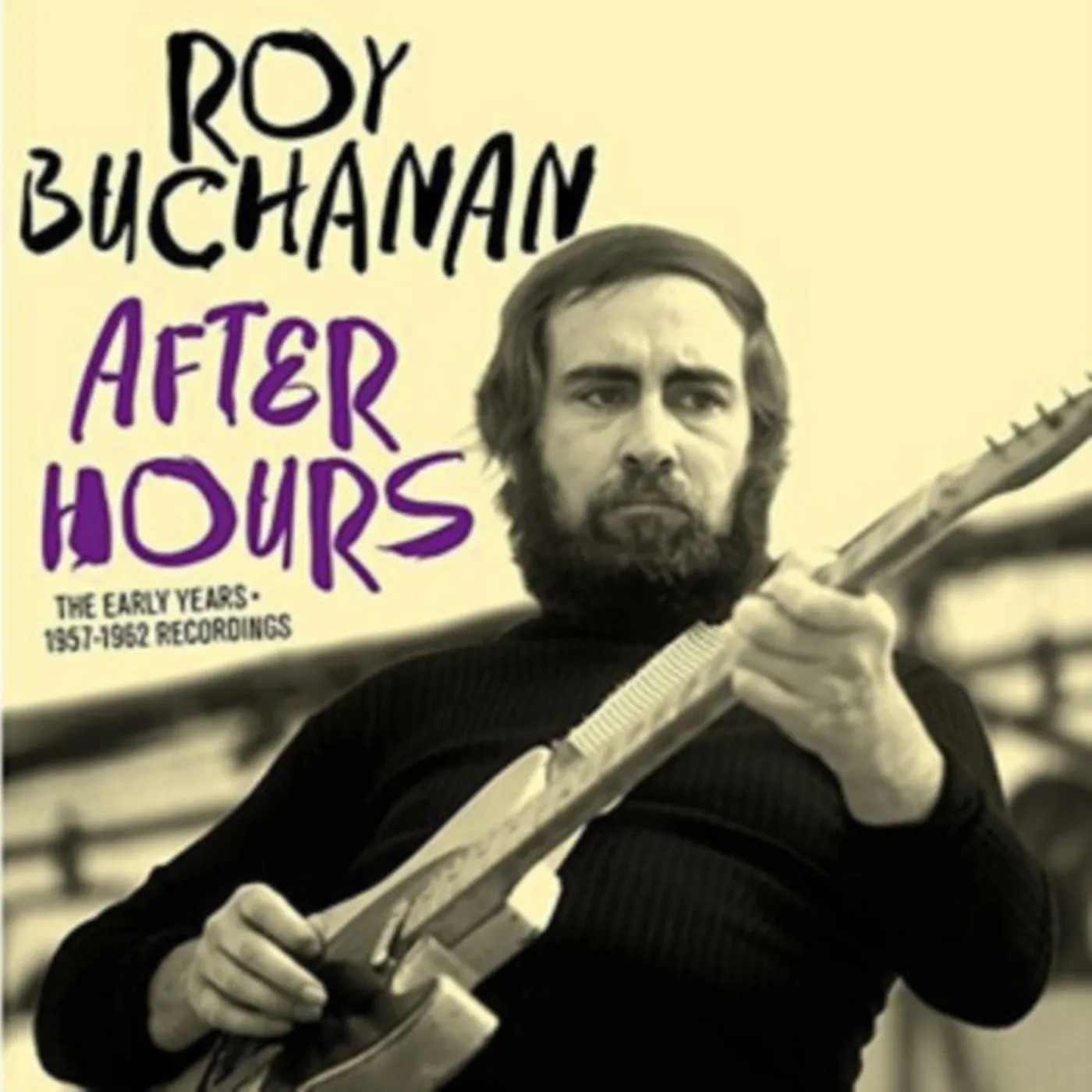 Roy Buchanan CD - After Hours - Early Years (19 57-19 62 Recordings)