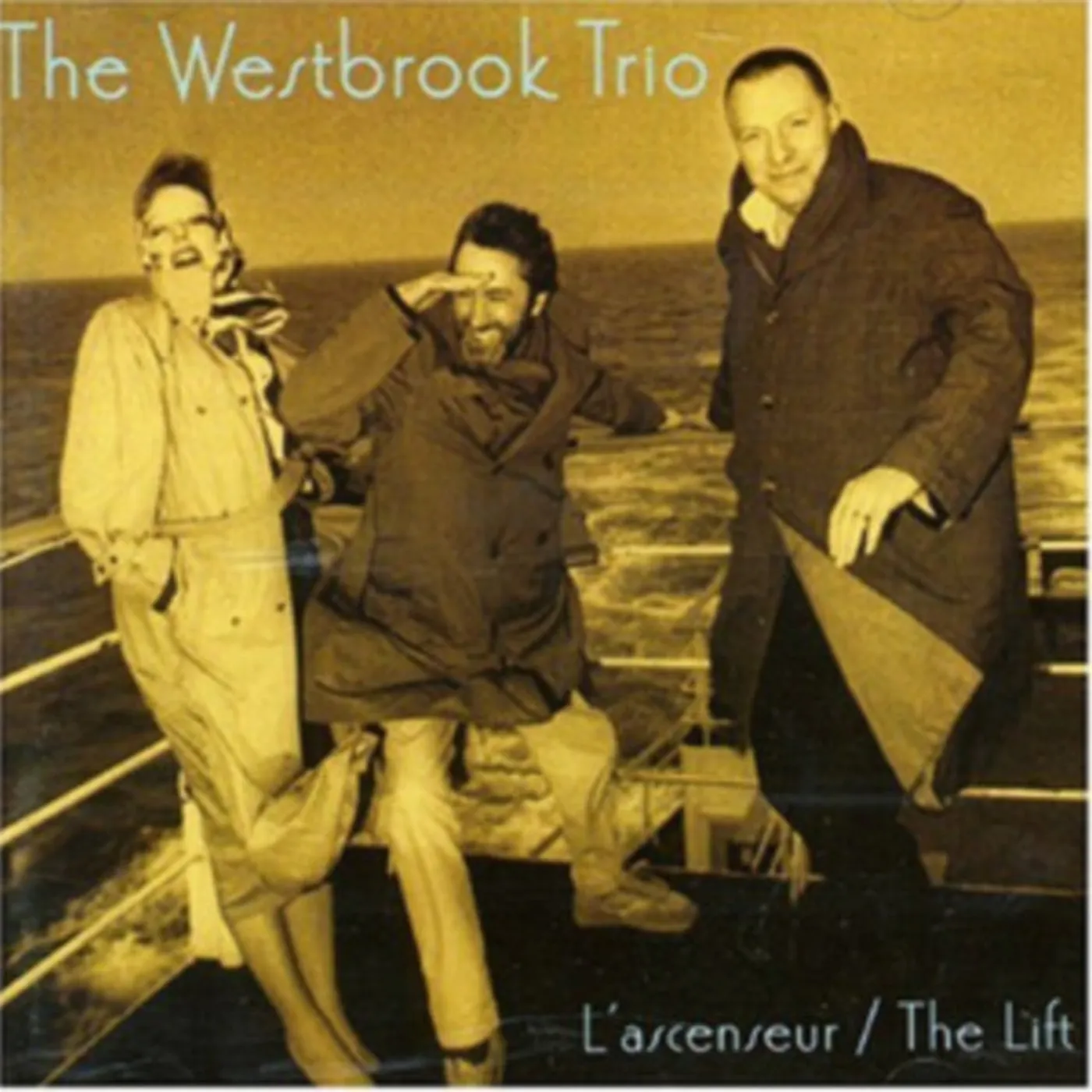 Westbrook Trio CD - L'ascenseur/The Lift