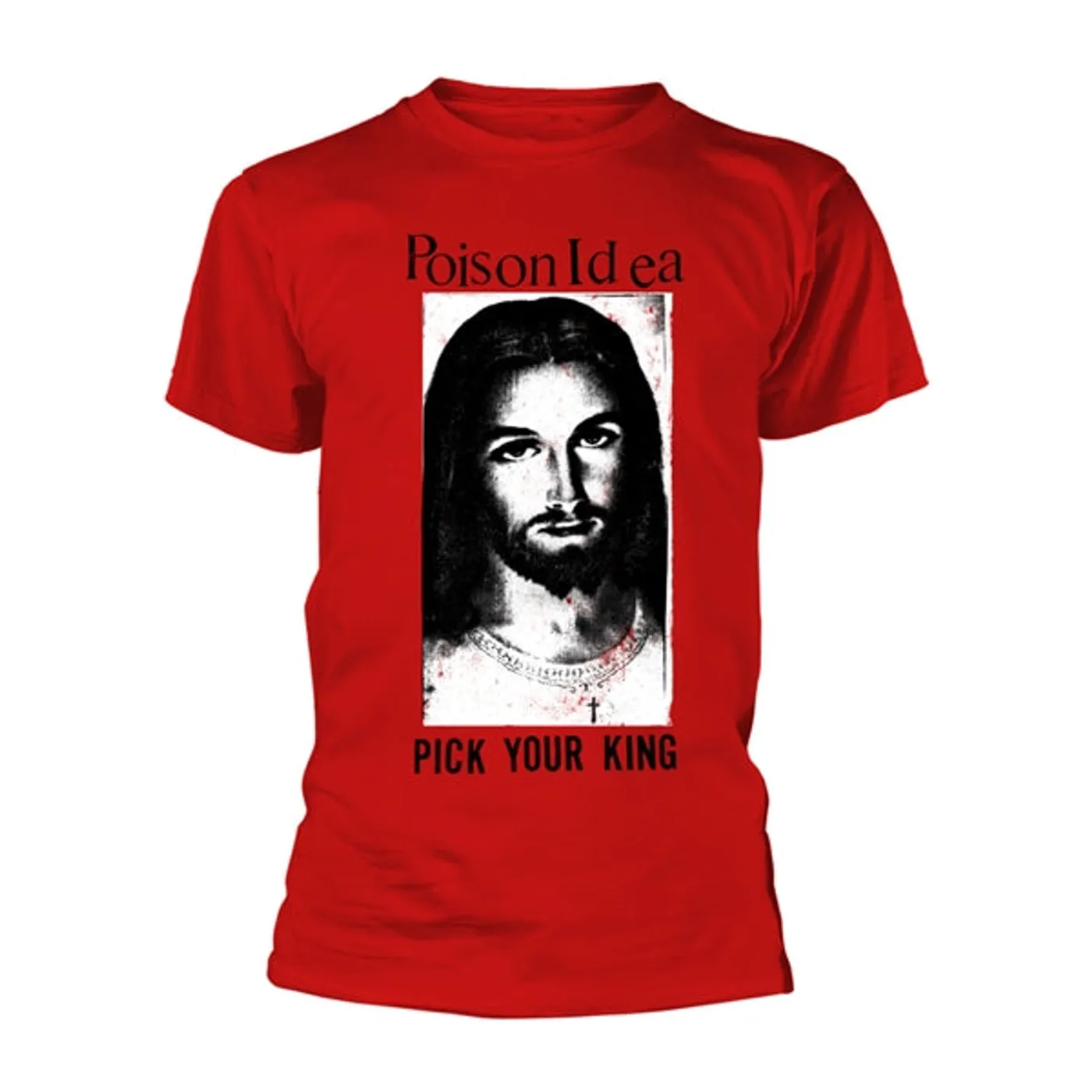 Poison Idea T Shirt - Pick Your King (Red)