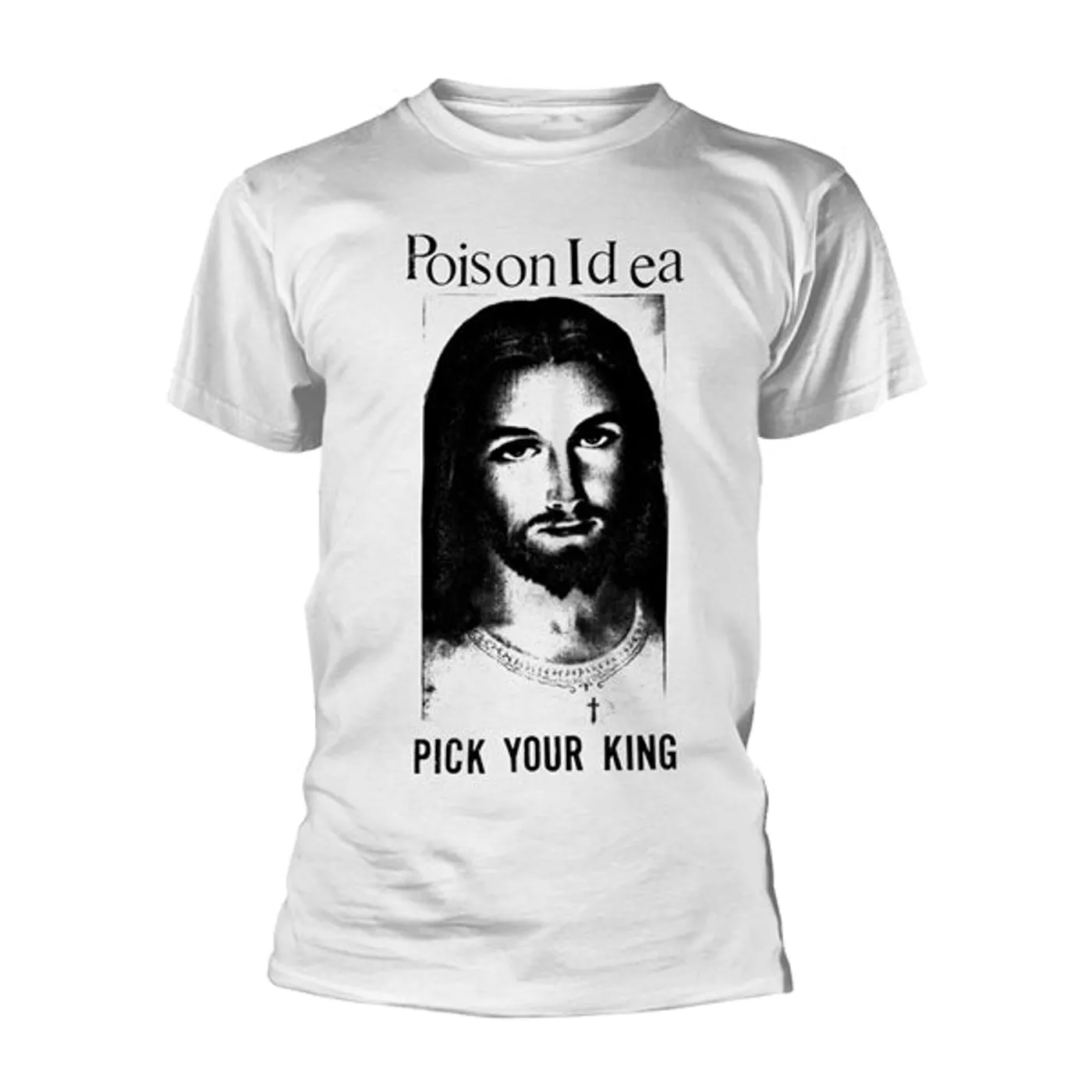 Poison Idea T Shirt - Pick Your King (White)