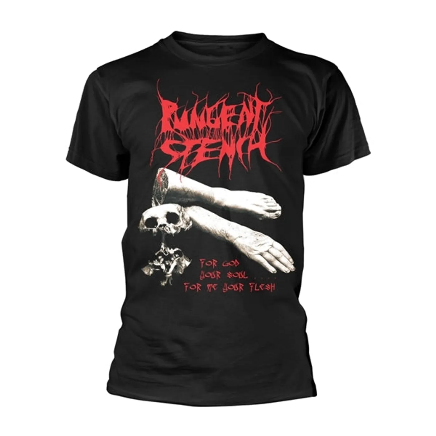 Pungent Stench T Shirt - For God Your Soul...
